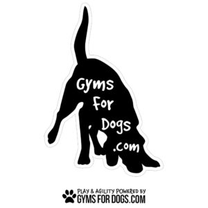 The Dog Park Downward Dog Sign (26" W x 36" H) features a black dog silhouette sniffing the ground with "Gyms for Dogs .com" on its body, and below it reads "Play & Agility Powered by GymsForDogs.com" with a paw print icon.